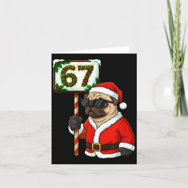 Carte 67 Meme Funny Six Seven Christmas Pug Dog Lover  (Devant)