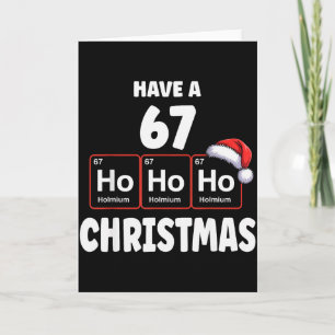 Carte 67 Meme Ho Ho Ho Holmium Élément Chimique 67 Peri
