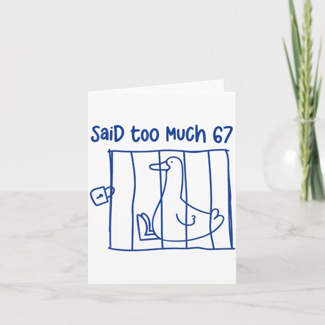 Carte 67 Meme Silly Goose 6-7 Funny Six Seven Said Too M (Devant)