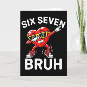 Carte 67 Meme Six Seven Bruh Cœur Dabbing 6 7 Saint-Vale