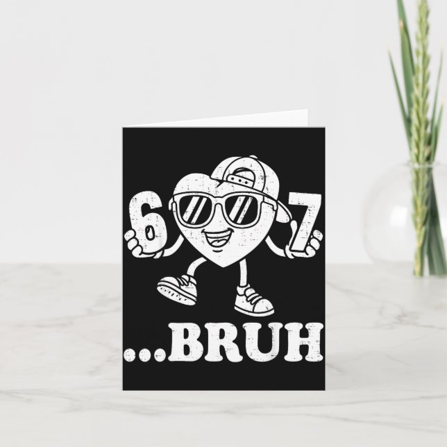 Carte 67 Valentines Bruh Six Seven Meme Heart 6 7 Boys K (Devant)