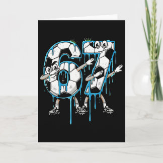 Carte 67e anniversaire Drip Dabbing Soccer Ll Numéro 67 