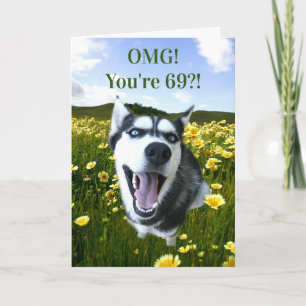 Carte 69e Anniversaire Super Cute Husky Tu As L'Air Supe