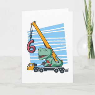 Carte 6 ans 6e anniversaire grue mobile dinosaure