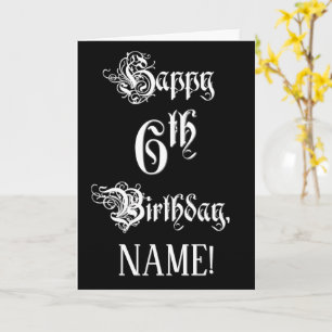 Carte 6e anniversaire : fantaisie, élégant script + Nom