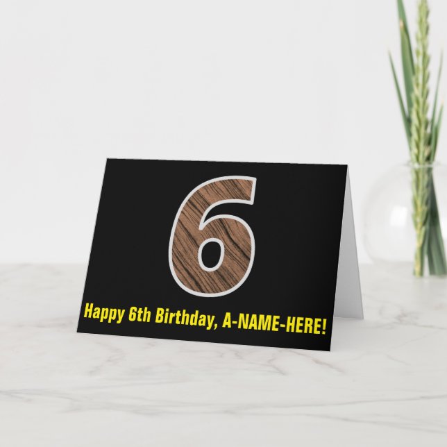 Carte 6e anniversaire : Nom + Motif Faux Wood Grain "6" (Devant)