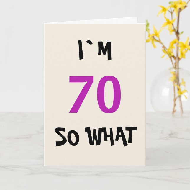 Carte 70 alors quel drôle d'inspiration 70e anniversaire (Fleur jaune)