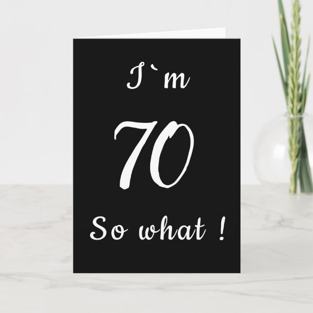 Carte 70 Alors quel drôle noir et blanc 70e anniversaire (Devant)