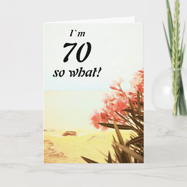 Carte 70 alors What Sea Beach Oleander Floral 70th Birth (Devant)