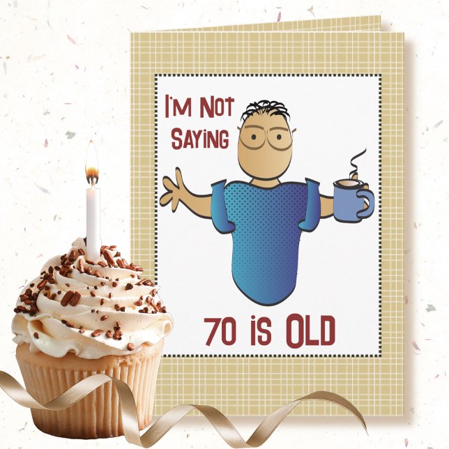 Carte 70e anniversaire Drôle Sassy Dit Dessin Homme (Créateur téléchargé)