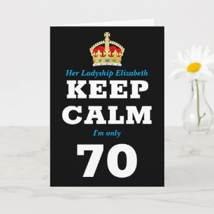 Carte 70e anniversaire Funny Keep Calm Ajouter un messag