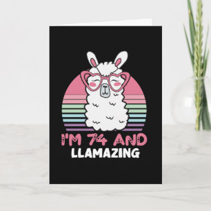 Carte 74e anniversaire Llamazing Llama 74 ans Anniversai