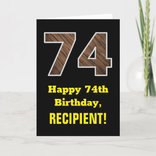 Carte 74e anniversaire : Nom, Faux Wood Grain Motif "74"