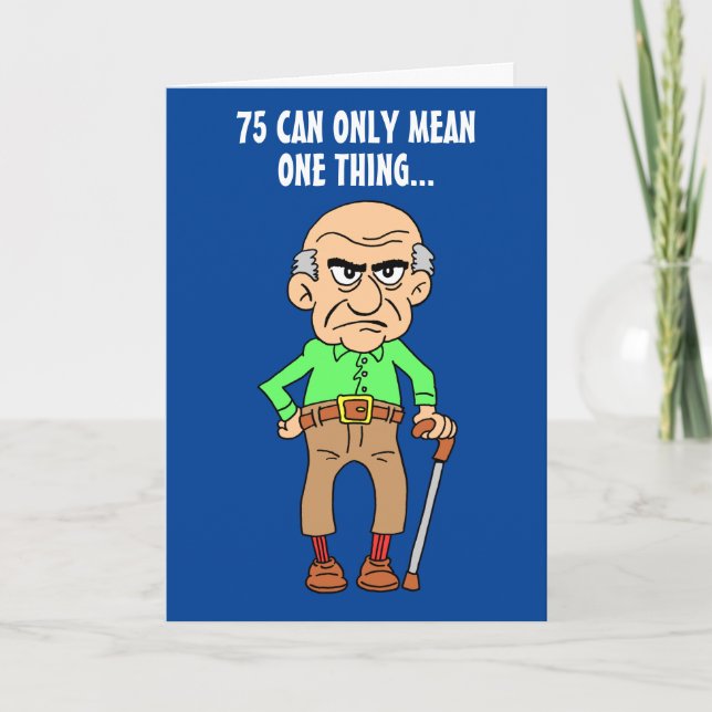 Carte 75 Ancien Âgé Grumpy Officiellement 70e Anniversai (Devant)
