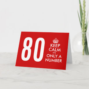 Carte 80e anniversaire   Conserver le calme ce n'e