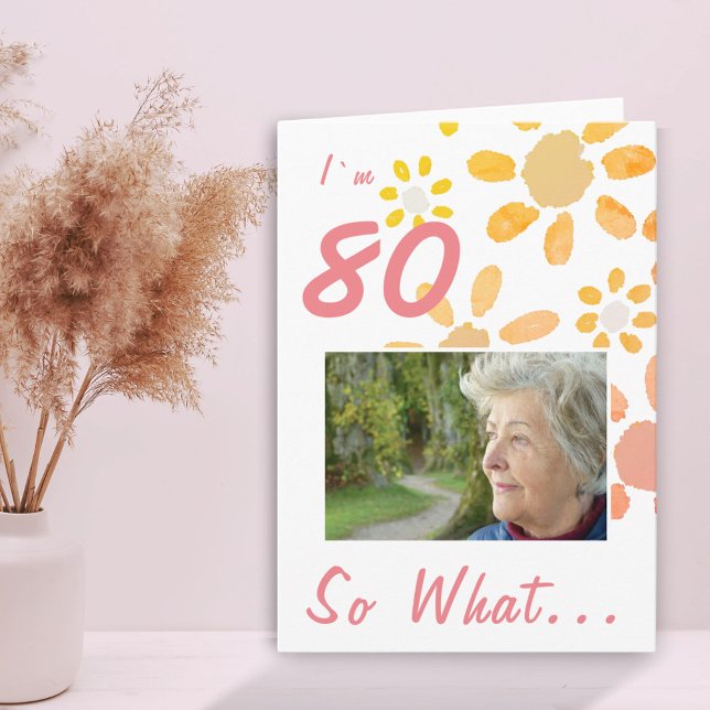 Carte 80e anniversaire Motivational dire Floral photo (Créateur téléchargé)