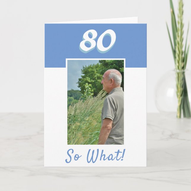 Carte 80e anniversaire Motivational Photo Anniversaire (Devant)
