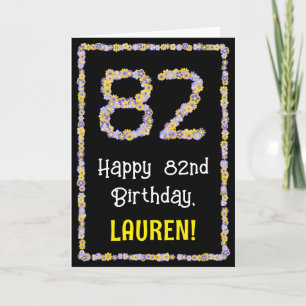 Carte 82e anniversaire : Floral Flowers Numéro, Nom pers