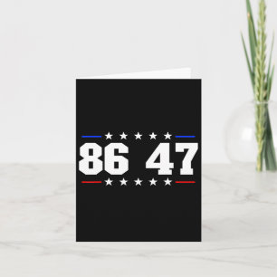 Carte 86 47 Anti-Trump Subtle Anti-Trump 8647