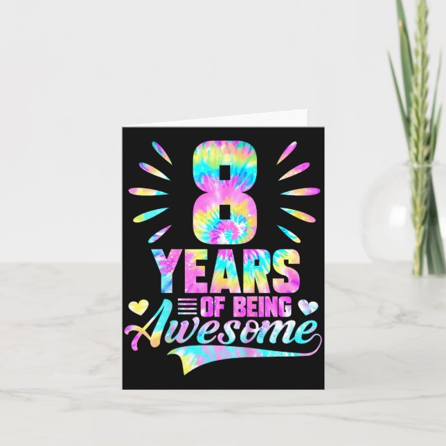 Carte 8th Birthday Tie-dye 8 Year Of Being Awesome  (Devant)