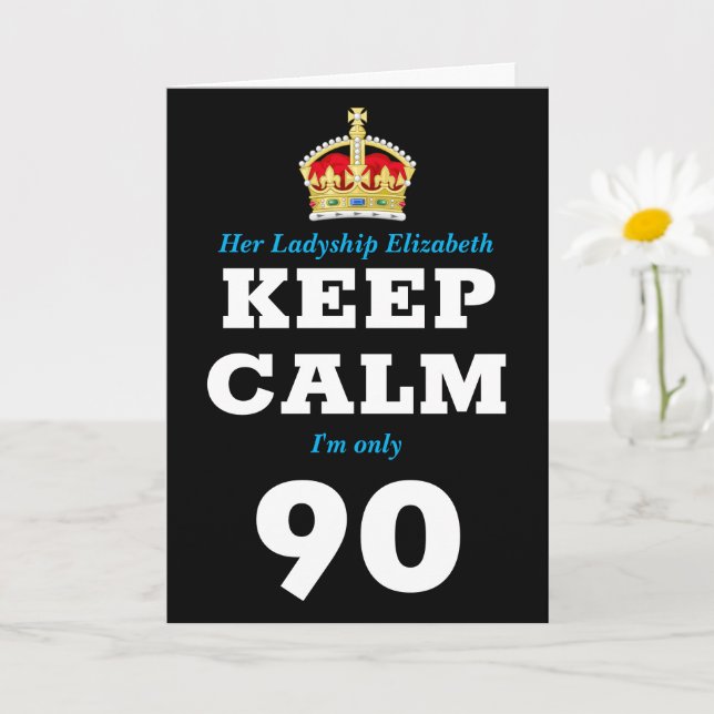 Carte 90e Anniversaire Drôle Garder le calme Ajouter un  (Petite plante)