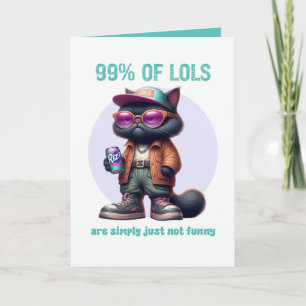 Carte 99% de LOLs Humour de chat noir Gen Z drôle