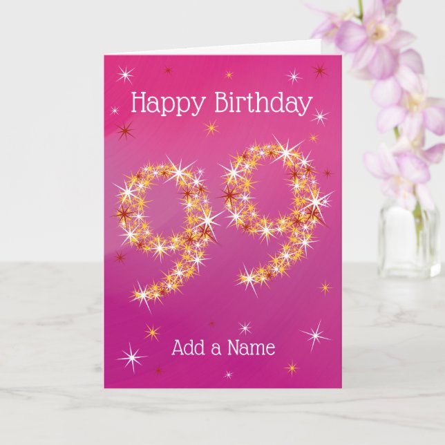 Carte 99e anniversaire - 99 en étoiles - Rose - Age 99 C (Orchidée)