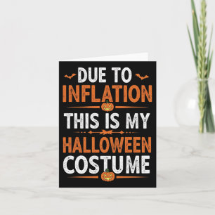 Carte A Cause De L'Inflation C'Est Mon Costume D'Hallowe