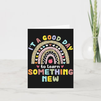 Carte A Good Day To Learn Something New Back To School