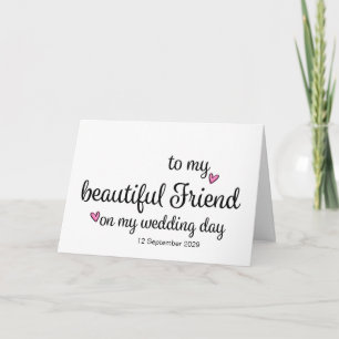 Carte À mon amie le jour de mon mariage de la part de la