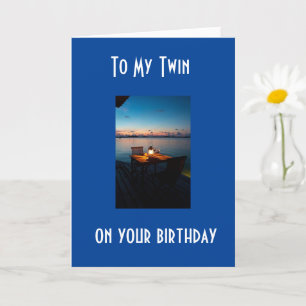 CARTE À MON **TWIN** POUR VOTRE ANNIVERSAIRE