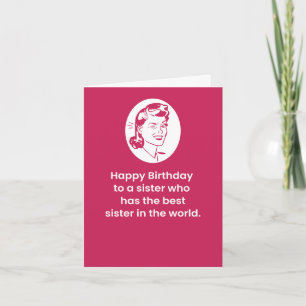Carte À une soeur qui a la meilleure soeur du monde