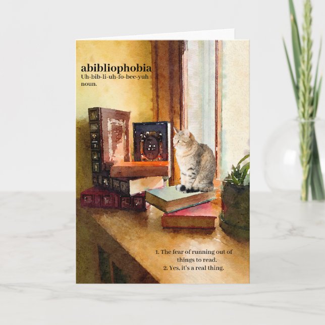 Carte Abibliophobia-(Uh-bib-li-uh-fo-bee-yuh) humoristiq (Devant)