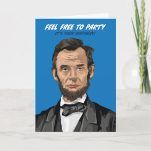 Carte Abraham Lincoln N'Hésitez Pas À Faire La Fête Anni