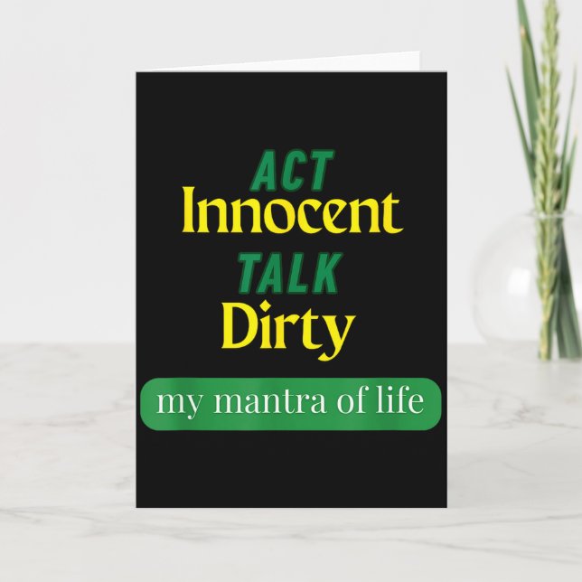 Carte Act Innocent Talk Dirty Funny Quote Gift For Men & (Devant)
