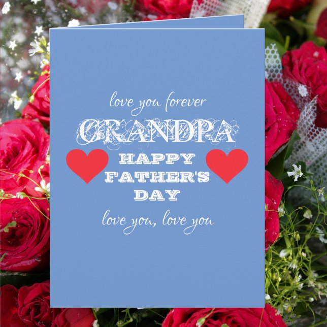 Carte Aimez-vous pour toujours grand-père Bonne Fête des (Love you forever GRANDPA. Happy Fathers Day. Sentimental and heartfelt, Fancy White on Cool Blue.)
