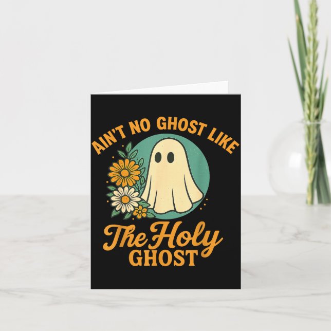 Carte Ain’t No Ghost Like The Holy Ghosts Christian Cute (Devant)