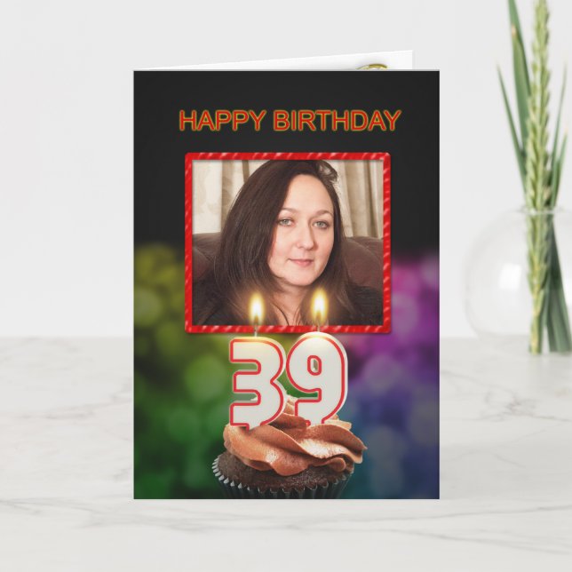 Carte Ajouter une photo, 39ème anniversaire avec gâteau  (Devant)