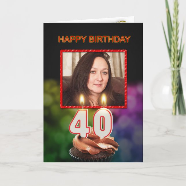 Carte Ajoutez une photo, 40e anniversaire avec gâteau et (Devant)