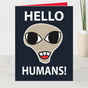 Carte Alien Bonjour Humains Drôle d'Alien