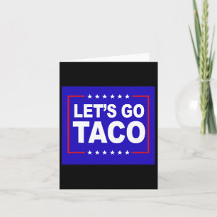 Carte Allons Taco Drôle Dire Citation Pour Hommes Femmes