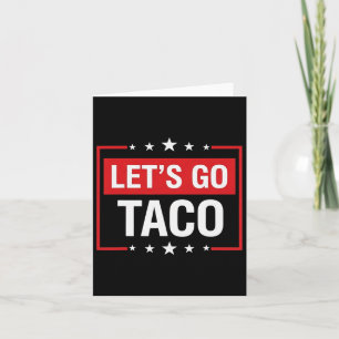 Carte Allons Taco Shirt Drôle Slogan Allons Taco