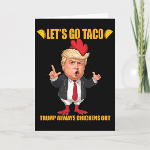 Carte Allons Taco Trump Abandonne Toujours Drôle Taco