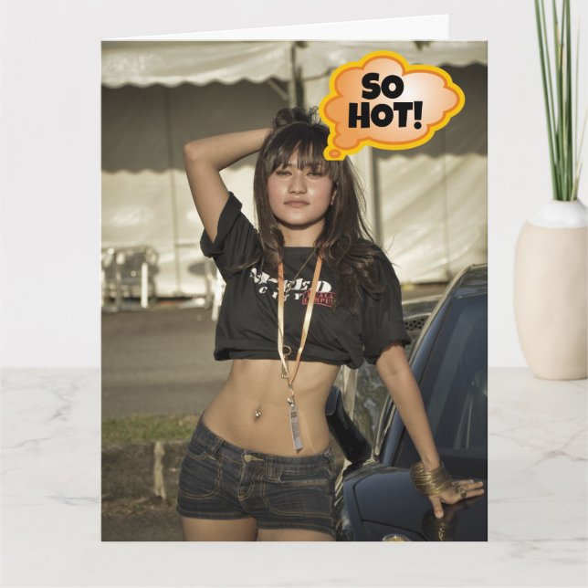 CARTE ALORS CHAUD FILLE ASIATIQUE AMUSANT ANNIVERSAIRE G (Devant)