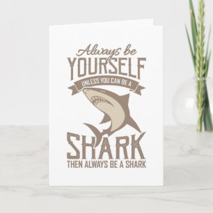Carte Amateur de requins Soyez toujours vous-même, sauf 