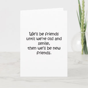 Carte Amis jusqu'à ce que nous sommes vieux et senile Dr
