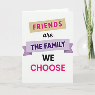 Carte Amis Notre Famille Choisie