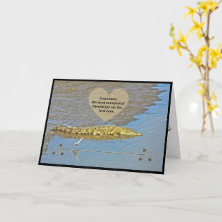 CARTE AMIS PEU PROBABLES / ALORS HEUREUX QUE NOUS SOYONS