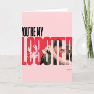 Carte AMIS™   Rachel & Ross - Tu es mon homard