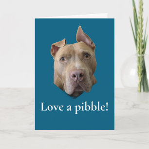 Carte Amour de Pit Bull pour un Pibble
